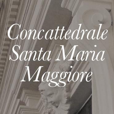 Concattedrale S. Maria Maggiore